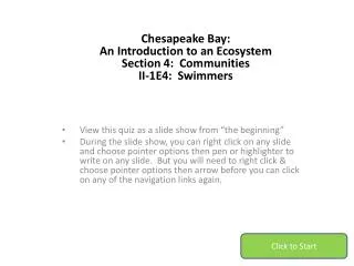 Chesapeake Bay: An Introduction to an Ecosystem Section 4: Communities II-1E4: Swimmers