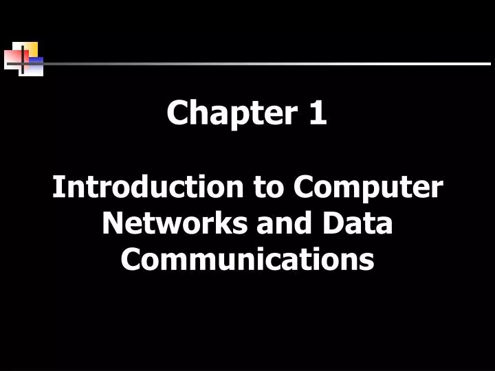 chapter 1 introduction to computer networks and data communications