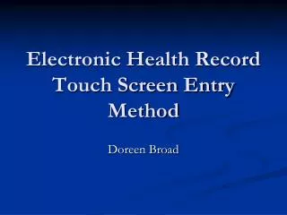 electronic health record touch screen entry method