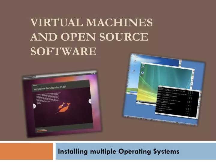 virtual machines and open source software