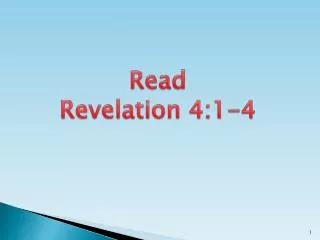 Read Revelation 4:1-4