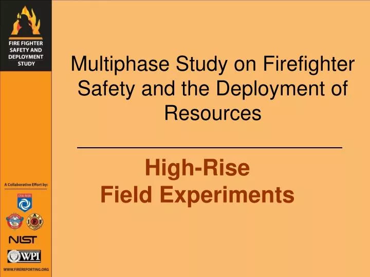 multiphase study on firefighter safety and the deployment of resources