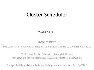 Cluster Scheduler