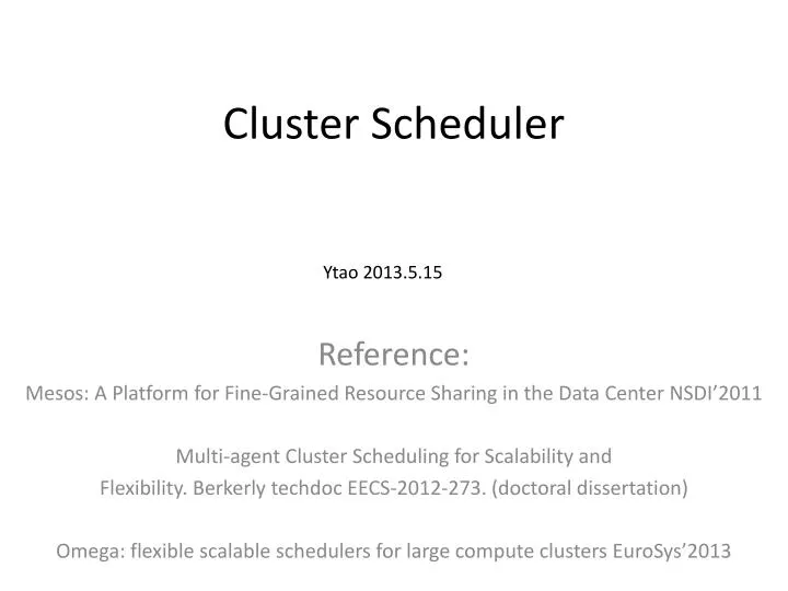 cluster scheduler