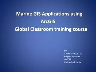 Marine GIS Applications using ArcGIS Global Classroom training course