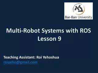 Multi-Robot Systems with ROS Lesson 9