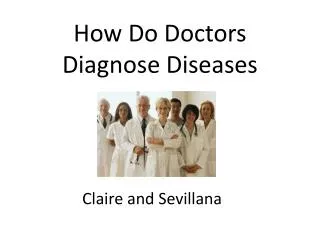 How Do Doctors Diagnose Diseases
