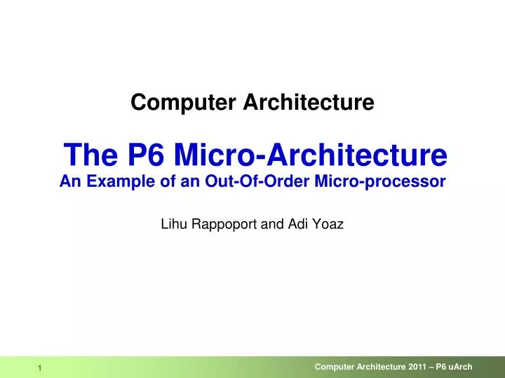 computer architecture the p6 micro architecture an example of an out of order micro processor
