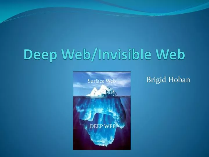deep web invisible web