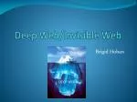 Deep Web/Invisible Web - slide 1