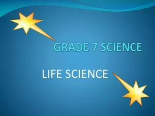 GRADE 7 SCIENCE