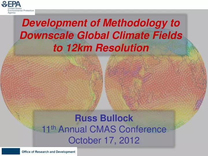 development of methodology to downscale global climate fields to 12km resolution