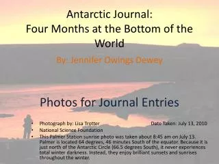 Antarctic Journal: Four Months at the Bottom of the World