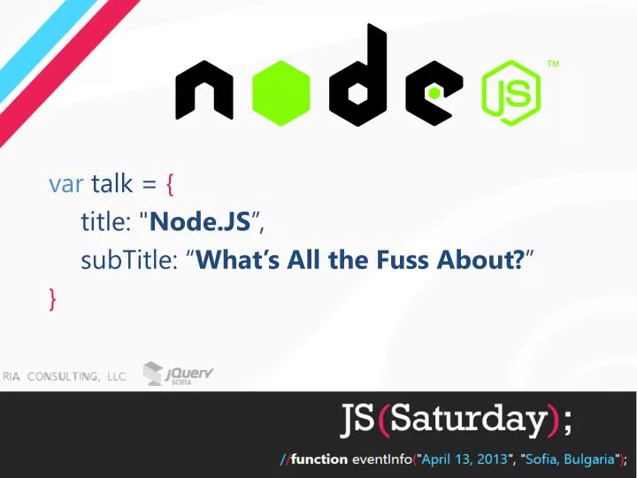 var talk title node js subtitle what s all the fuss about