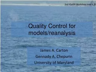 Quality Control for models/reanalysis