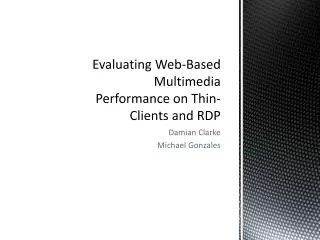 Evaluating Web-Based Multimedia Performance on Thin-Clients and RDP