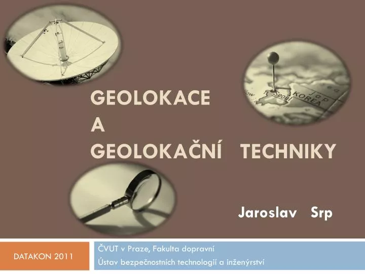 geolokace a geoloka n techniky