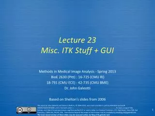 Lecture 23 Misc. ITK Stuff + GUI