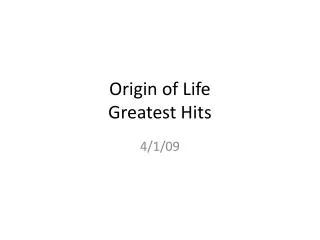 Origin of Life Greatest Hits
