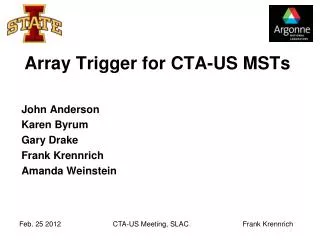 Array Trigger for CTA-US MSTs