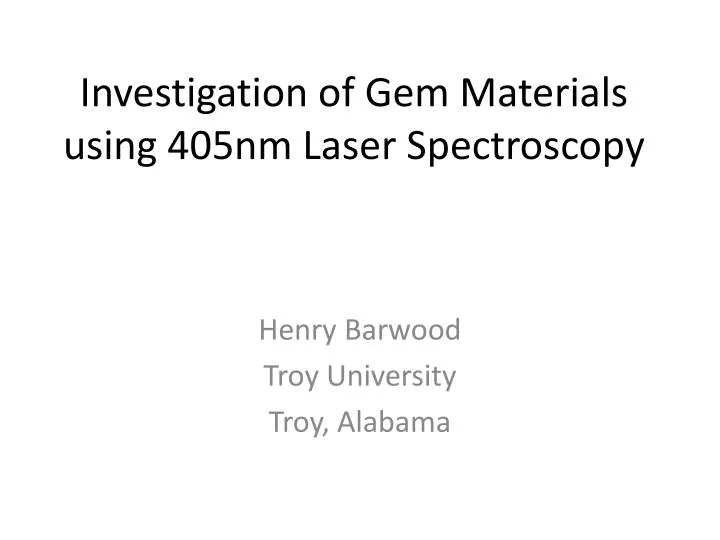 investigation of gem materials using 405nm laser spectroscopy