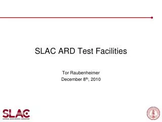 SLAC ARD Test Facilities