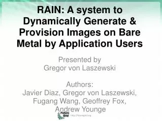 RAIN: A system to Dynamically Generate &amp; Provision Images on Bare Metal by Application Users