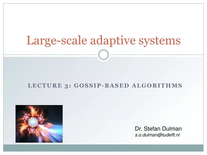 large scale adaptive systems