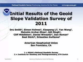 Initial Results of the Geoid Slope Validation Survey of 2011