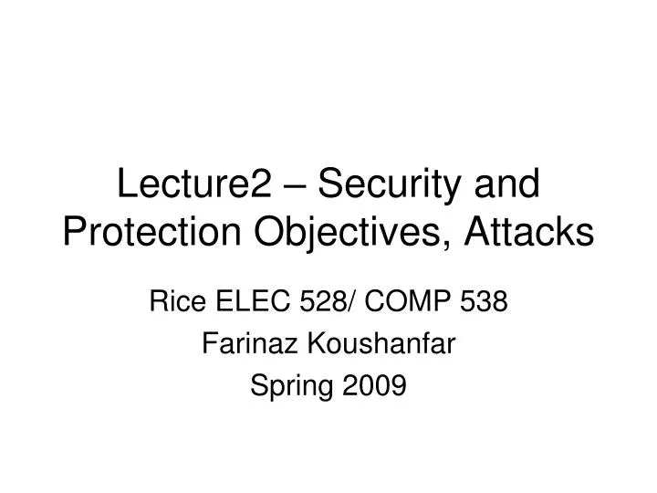 lecture2 security and protection objectives attacks