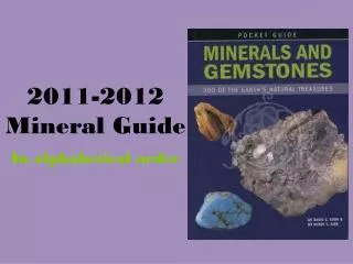 2011-2012 Mineral Guide