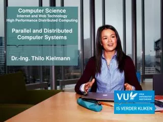 Computer Science Internet and Web Technology High Performance Distributed Computing