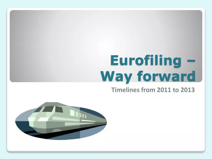 eurofiling way forward