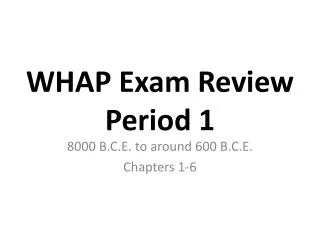WHAP Exam Review Period 1