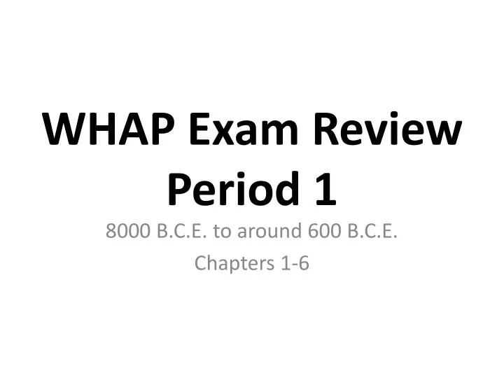 whap exam review period 1