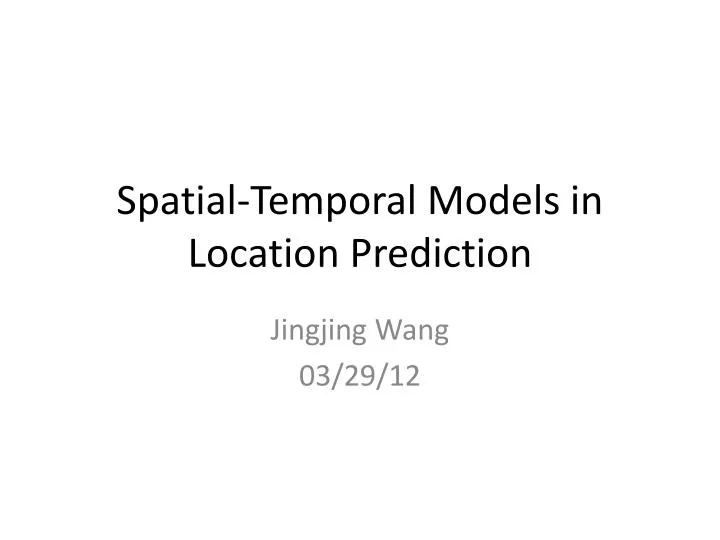 spatial temporal models in location prediction