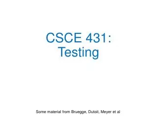 CSCE 431: Testing