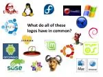 Common Traits of Popular Operating System Logos - slide 1