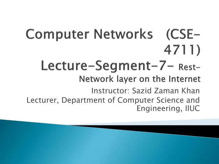 computer networks cse 4711 lecture segment 7 rest network layer on the internet