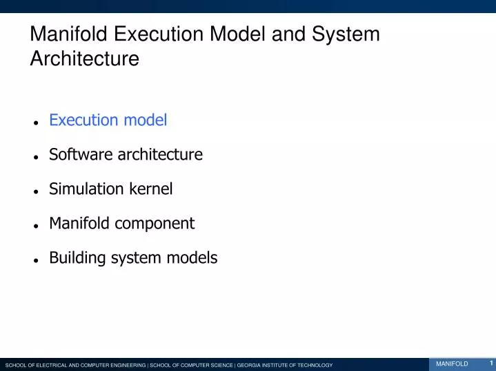 manifold execution model and system architecture
