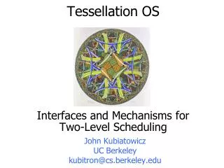 Tessellation OS Interfaces and Mechanisms for Two-Level Scheduling