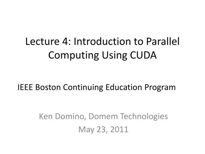 lecture 4 introduction to parallel computing using cuda