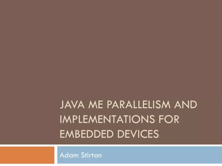 java me parallelism and implementations for embedded devices