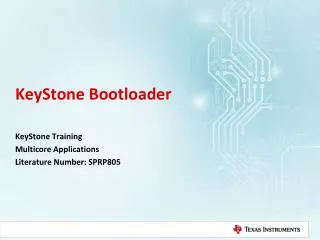 KeyStone Bootloader