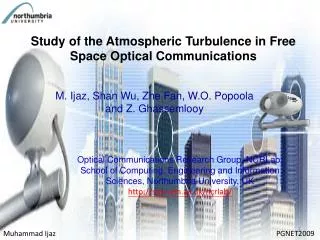 Study of the Atmospheric Turbulence in Free Space Optical Communications