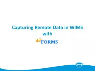 Capturing Remote D ata in WIMS with