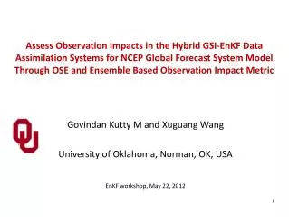 Govindan Kutty M and Xuguang Wang University of Oklahoma, Norman, OK, USA