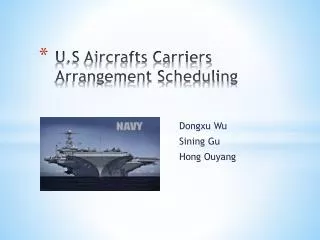 U.S Aircrafts Carriers Arrangement Scheduling