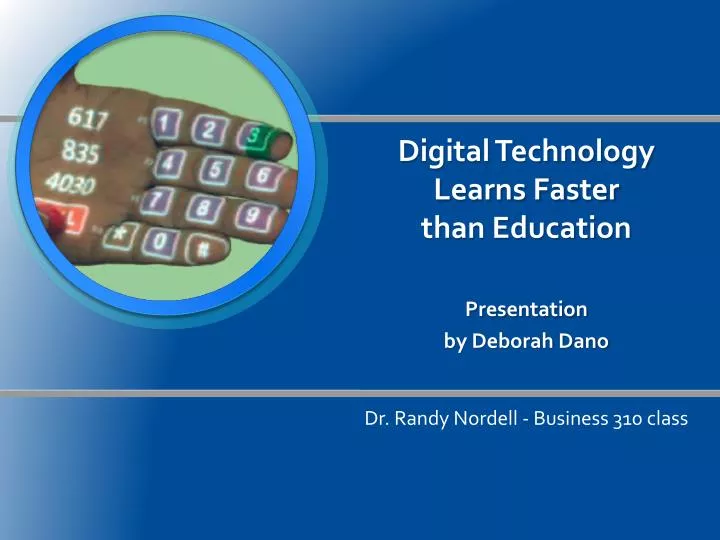 digital technology learns faster than education
