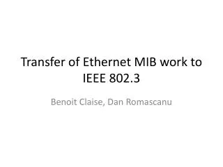 Transfer of Ethernet MIB work to IEEE 802.3